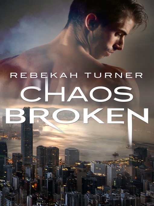 Title details for Chaos Broken by Rebekah Turner - Available